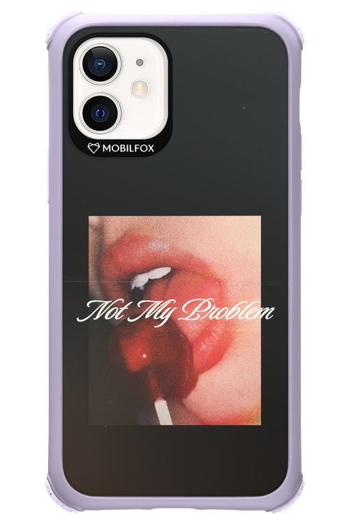 Not My Problem II 2.0 - Apple iPhone 12