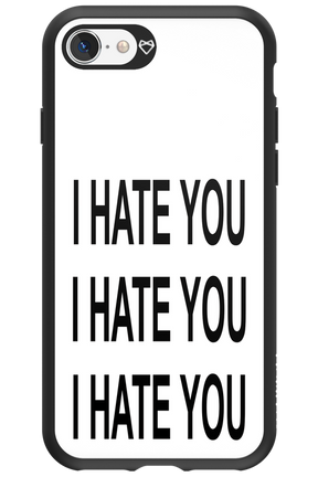 I HATE YOU - Apple iPhone 8