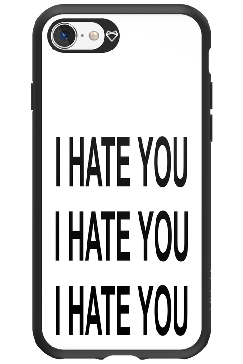 I HATE YOU - Apple iPhone 8