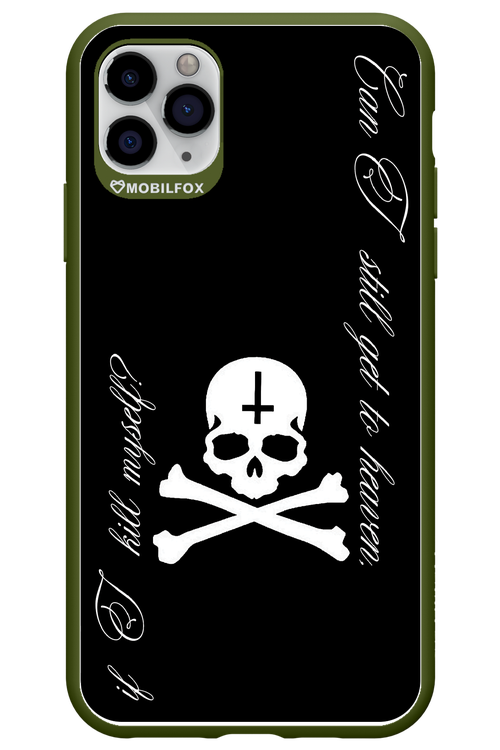 Kill myself 2.0 - Apple iPhone 11 Pro Max