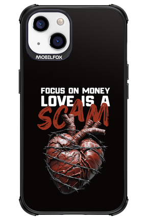 Focus on money, love is a scam - Apple iPhone 13