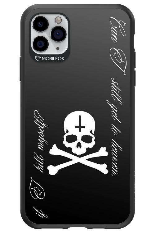 Kill myself 2.0 - Apple iPhone 11 Pro Max
