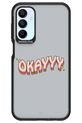 Okayyy - Samsung Galaxy A15