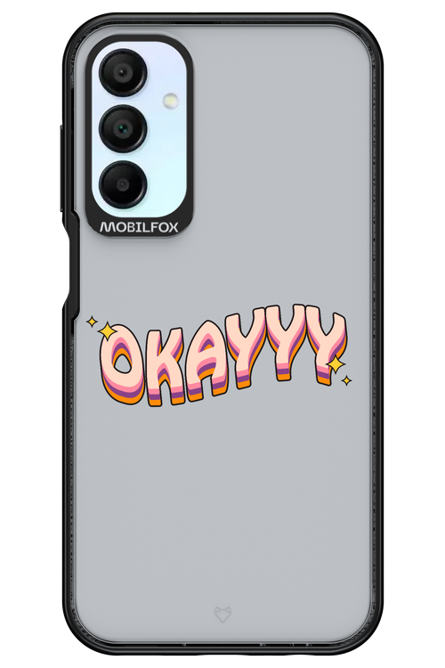Okayyy - Samsung Galaxy A15
