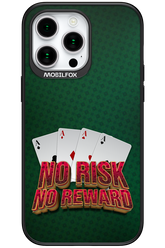 No Risk No Reward 2.0 - Apple iPhone 15 Pro Max