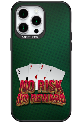 No Risk No Reward 2.0 - Apple iPhone 15 Pro Max