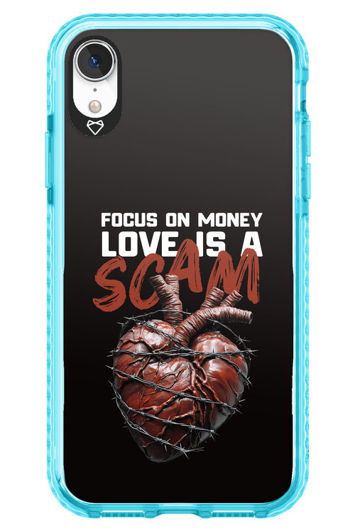 Focus on money, love is a scam 2.0 - Apple iPhone XR