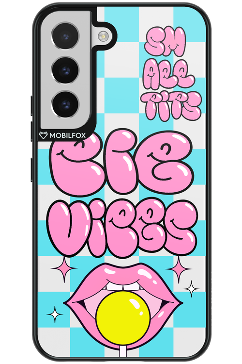 Big Vibes - Samsung Galaxy S22