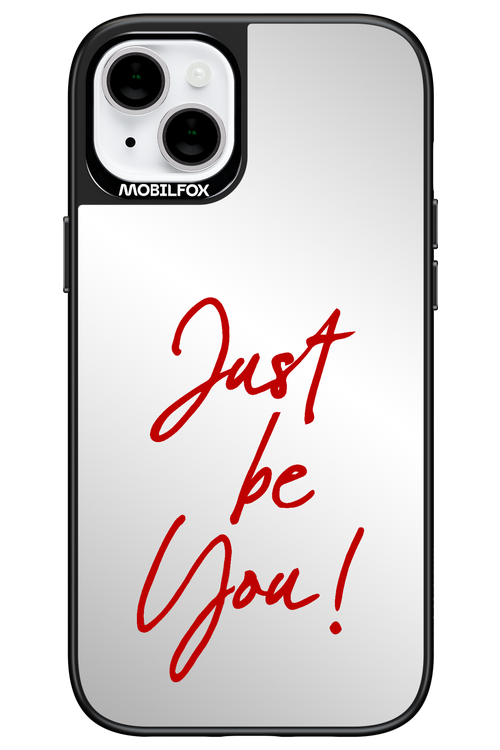 Just Be You Mirror - Apple iPhone 14 Plus