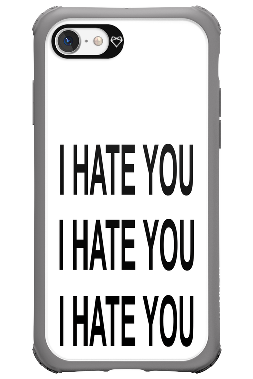 I HATE YOU 2.0 - Apple iPhone 7