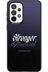 Stronger Together - Samsung Galaxy A73