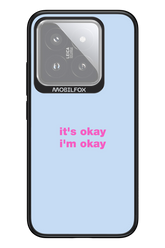 It_s Okay - Xiaomi 14