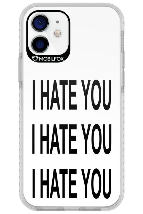 I HATE YOU 2.0 - Apple iPhone 12