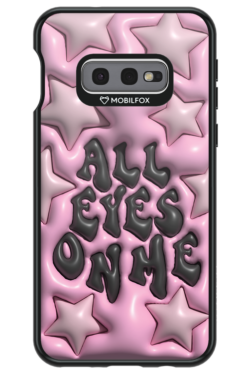 All Eyes On Me - Samsung Galaxy S10e