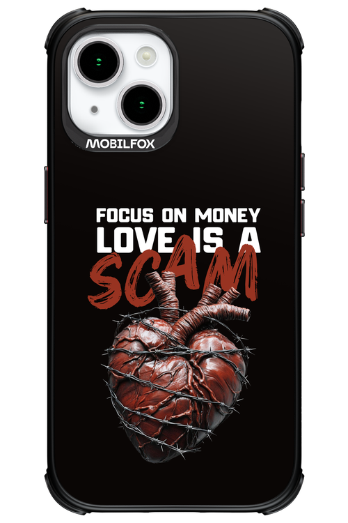 Focus on money, love is a scam - Apple iPhone 15