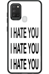 I HATE YOU 2.0 - Samsung Galaxy A21 S