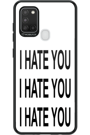 I HATE YOU 2.0 - Samsung Galaxy A21 S