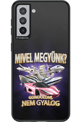 Mivel megyünk? - Samsung Galaxy S21+