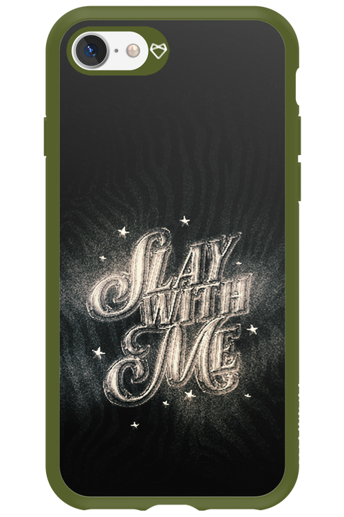 Slay with Me - Apple iPhone 7