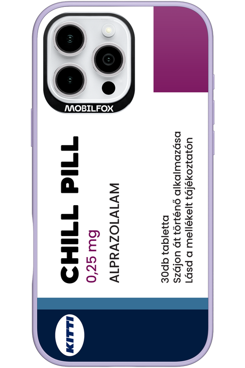 Chill Pill - Apple iPhone 16 Pro Max