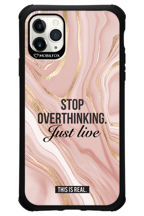Stop Overthinking - Apple iPhone 11 Pro Max