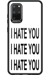 I HATE YOU 2.0 - Samsung Galaxy S20+