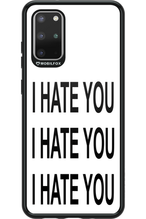 I HATE YOU 2.0 - Samsung Galaxy S20+