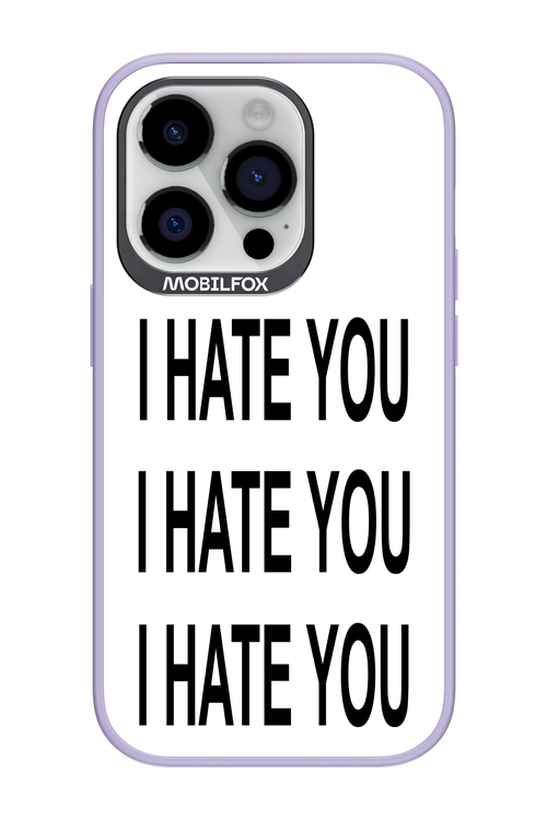I HATE YOU 2.0 - Apple iPhone 14 Pro