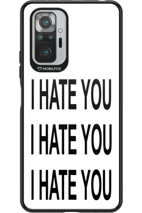 I HATE YOU 2.0 - Xiaomi Redmi Note 10 Pro