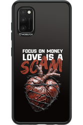 Focus on money, love is a scam - Samsung Galaxy A41
