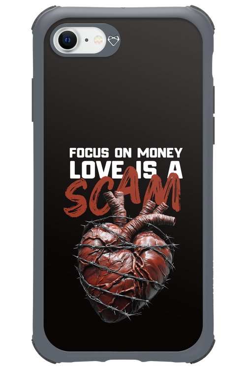 Focus on money, love is a scam - Apple iPhone SE 2020