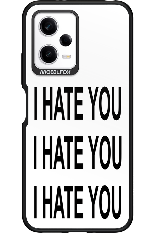 I HATE YOU - Xiaomi Redmi Note 12 5G