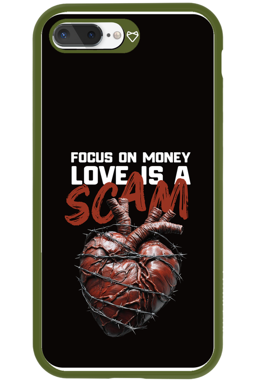 Focus on money, love is a scam - Apple iPhone 8 Plus