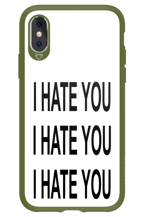 I HATE YOU - Apple iPhone XS