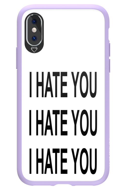 I HATE YOU 2.0 - Apple iPhone X