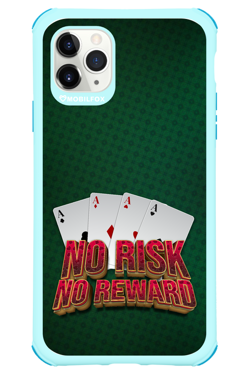 No Risk No Reward - Apple iPhone 11 Pro Max