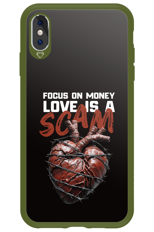 Focus on money, love is a scam - Apple iPhone XS Max