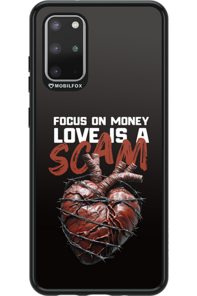 Focus on money, love is a scam - Samsung Galaxy S20+