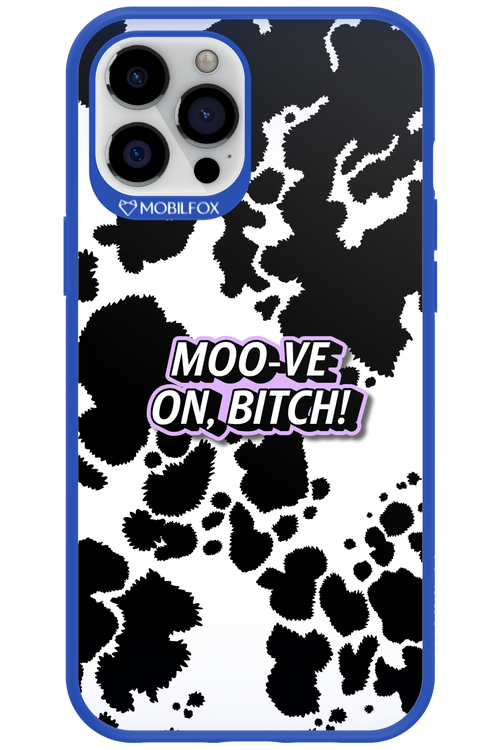 Moo-ve On, Bitch - Apple iPhone 12 Pro Max