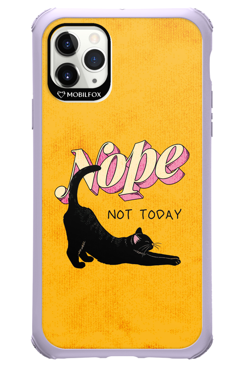Nope, Not Today 2.0 - Apple iPhone 11 Pro Max