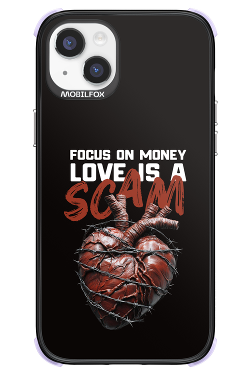 Focus on money, love is a scam - Apple iPhone 14 Plus