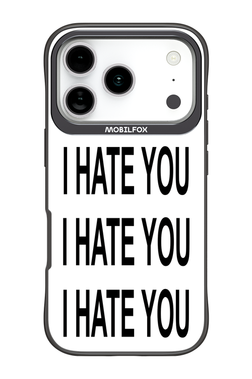 I HATE YOU 2.0 - Apple iPhone 17 Pro