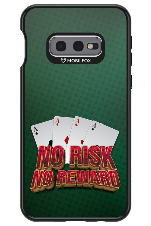 No Risk No Reward - Samsung Galaxy S10e