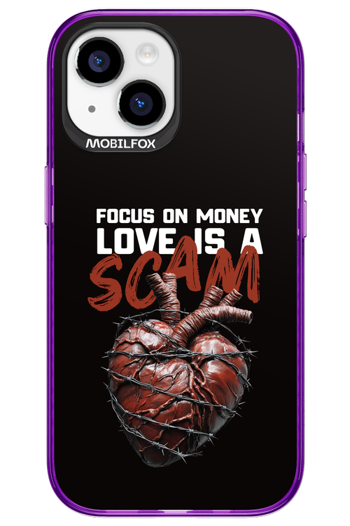 Focus on money, love is a scam 2.0 - Apple iPhone 15