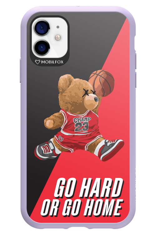 Go hard, or go home - Apple iPhone 11