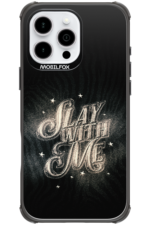 Slay with Me - Apple iPhone 16 Pro Max