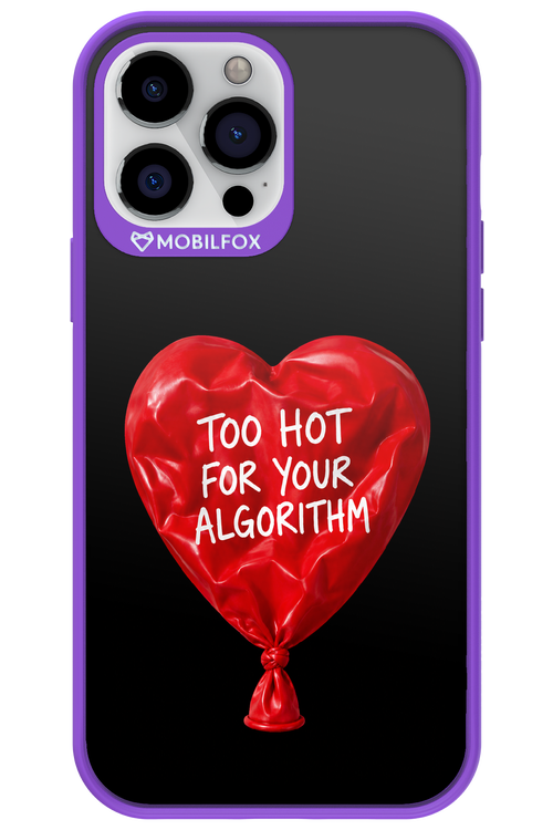 Too Hot 2.0 - Apple iPhone 13 Pro Max
