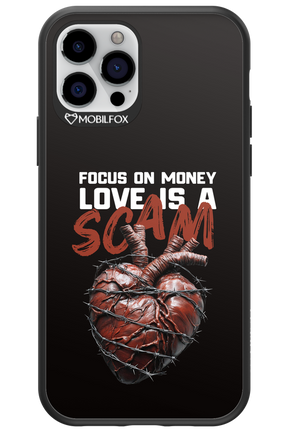Focus on money, love is a scam - Apple iPhone 12 Pro