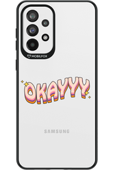 Okayyy - Samsung Galaxy A73