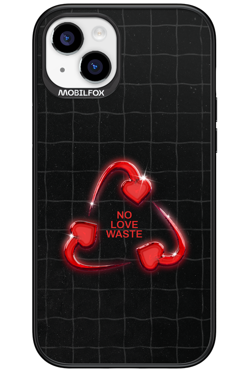 No Love Waste 2.0 - Apple iPhone 15 Plus